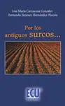 Por los Antiguos Surcos