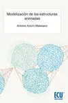 Modelizacion de las Estructuras Animadas