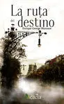 La Ruta del Destino
