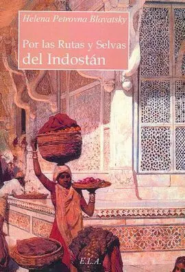 Por las Rutas y Selvas del Indostan