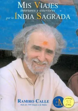 Viajes Interiores y Exteriores por la India Sagrada, Mis