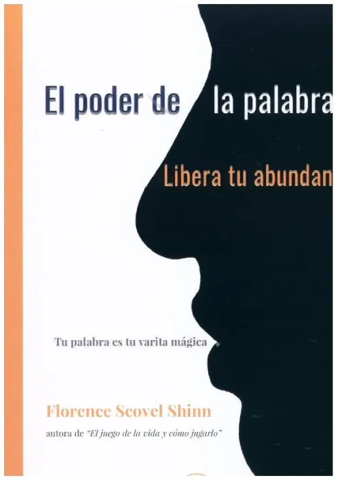 El Poder de la Palabra Hablada, Libera tu Abundancia