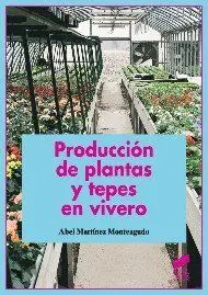 Produccion de Plantas y Tepes en Vivero