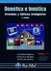 Domótica e Inmótica. Viviendas y Edificios Inteligentes 3ª Edición