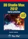 3D Studio Max 2012. Curso Practico