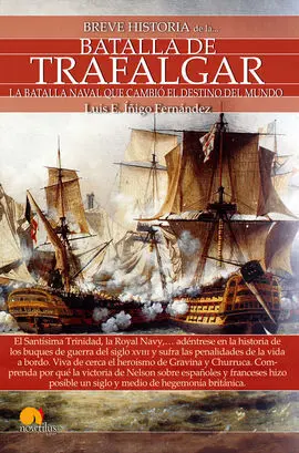 Breve Historia de la... Batalla de Trafalgar