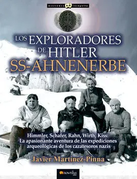 Los Exploradores de Hitler Ss-Ahnenerbe