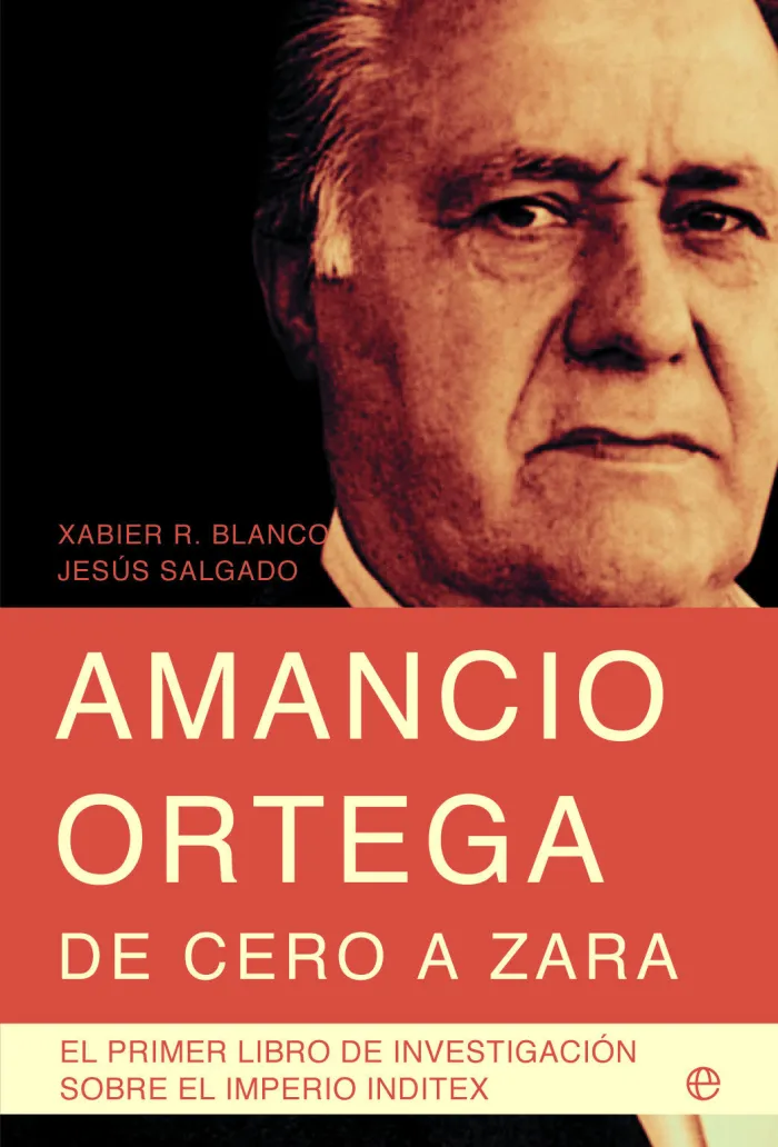 Amancio Ortega, de Cero a Zara