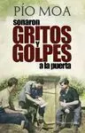 Sonaron Gritos y Golpes a la Puerta