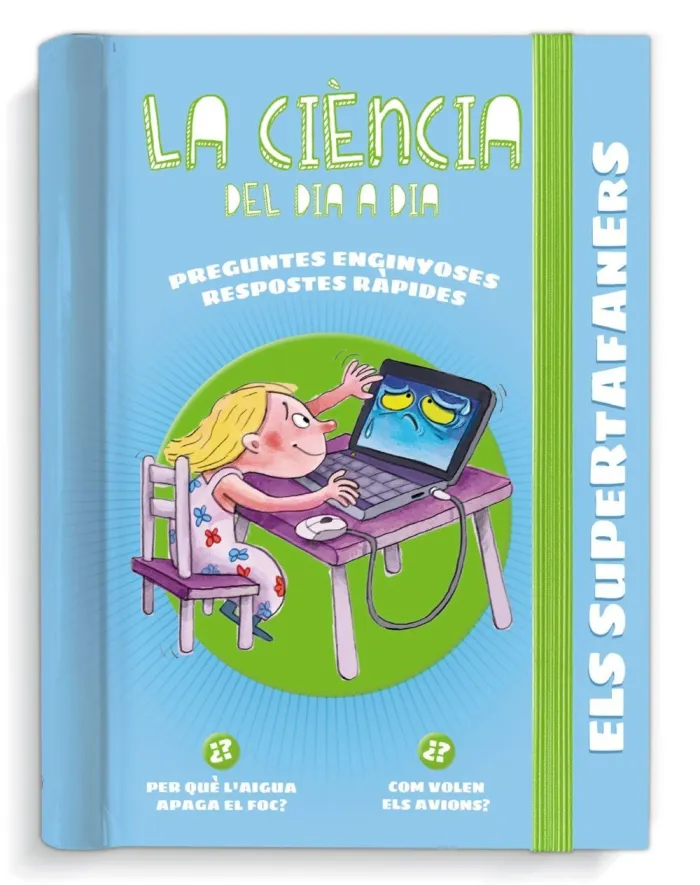 Els Supertafaners. La Ciència del Dia a Dia