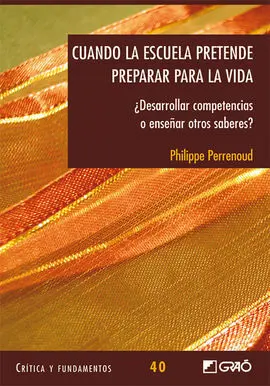 Cuando la Escuela Pretende Preparar para la Vida