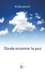 Donde Encontrar la Paz