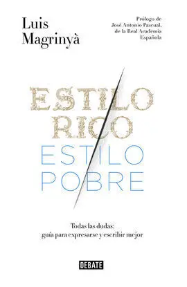 Estilo Rico, Estilo Pobre