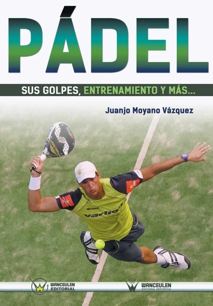 Pádel Sus Golpes, Entrenamiento y Más
