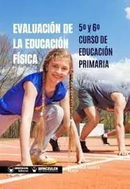 Evaluación de la Educación Física 5º y 6º Curso de Educación Primaria