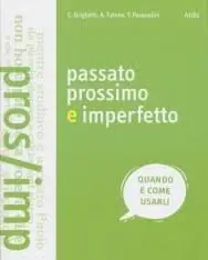 Passato Prossimo e Imperfetto