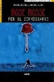 Rose Rosse Per Il Commissario + Cd