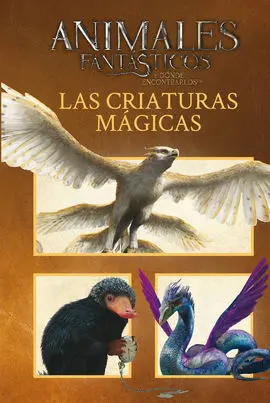 Animales Fantásticos las Criaturas Mágicas