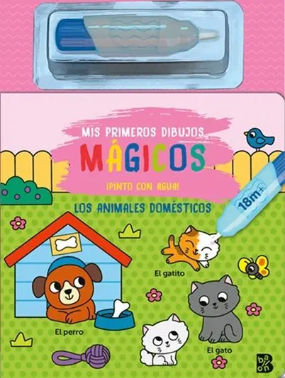 Mis Primeros Dibujos Mágicos - los Animales Domésticos