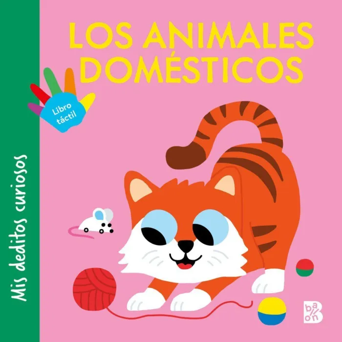 Mis Deditos Curiosos - los Animales Domésticos