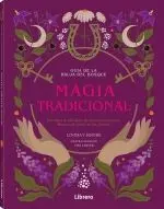 Guia Bruja del Bosque. Magia Tradicional