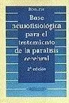 Base Neurofisiológica para el Tratamiento de la Parálisis Cerebral