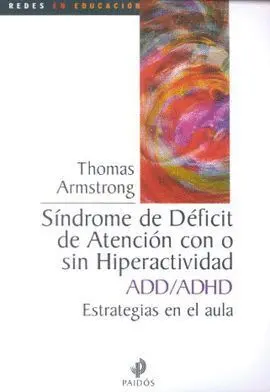 Síndrome de Déficit de Atención con o sin Hiperactividad