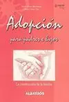 Adopción, para Padres e Hijos