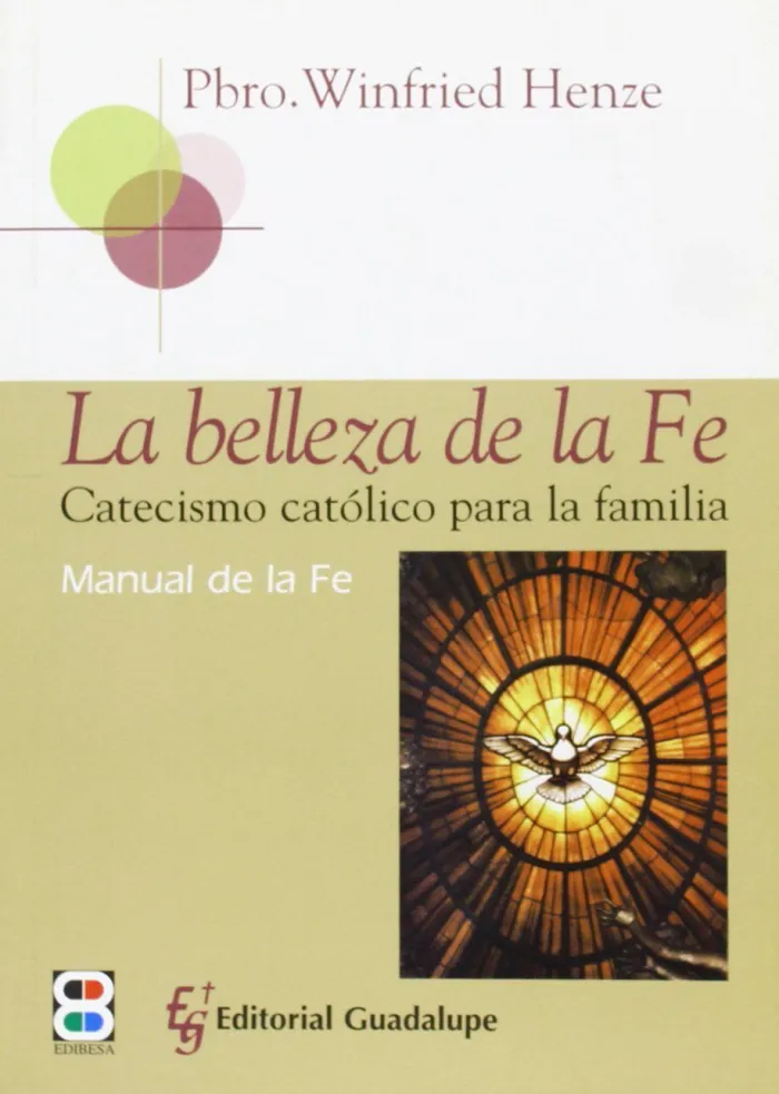 Belleza de la Fe, la. Manual de la Fe