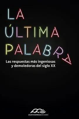 Ultima Palabra,La