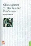 Gilles Deleuze y Felix Guattari. Biografia Cruzada