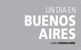 Un Dia en Buenos Aires