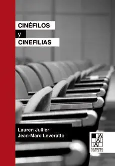 Cinefilos y Cinefilias