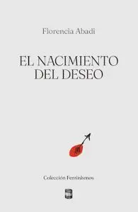 Nacimiento del Deseo el