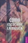 Cómo Escuchar la Música