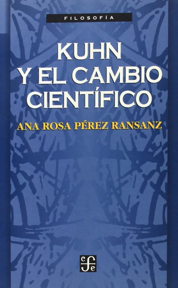 Kuhn y el Cambio Científico