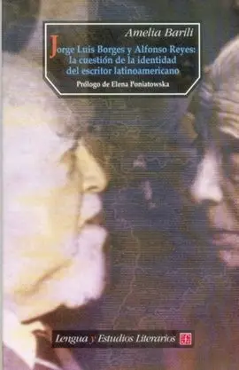 Jorge Luis Borges y Alfonso Reyes : la Cuestión de la Identidad del Escritor Lat