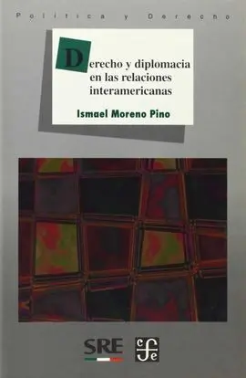 Derecho y Diplomacia en las Relaciones Interamericanas
