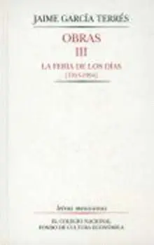 Obras, Iii. La Feria de los Días 1953-1994
