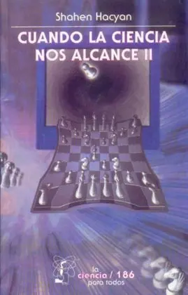 Cuando la Ciencia nos Alcance, Ii