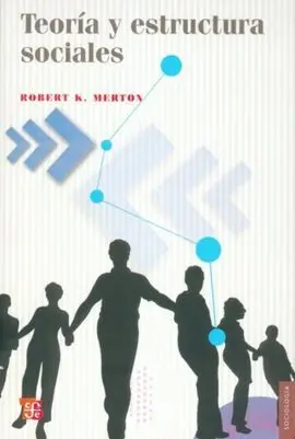 Teoría y Estructura Sociales