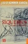 Siqueiros. La Piel y la Entraña