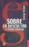 Sobre la Dificultad y Otros Ensayos