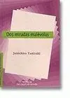 Dos Miradas Malévolas