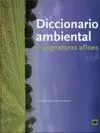 Diccionario Ambiental y Asignaturas Afines