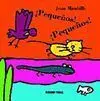 Pequeños! ¡Pequeños!