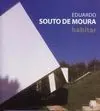 Habitar. Eduardo Souto de Moura