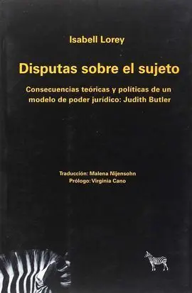 Disputas Sobre el Sujeto: Consecuencias Teóricas y Políticas de un Modelo de Po