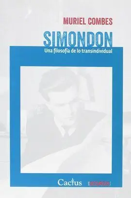 Simondon una Filosofia de lo Transindividual
