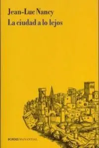 La Ciudad a lo Lejos